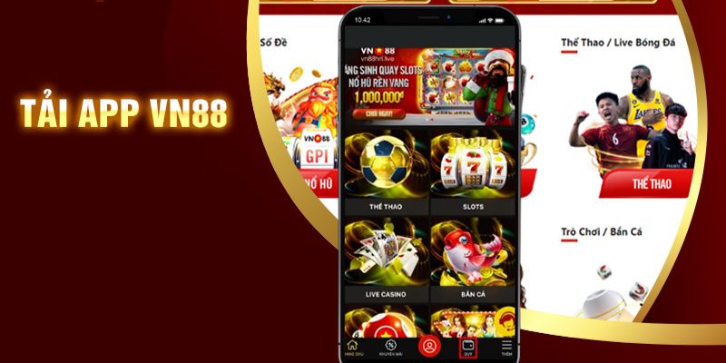 Thực hiện VN88 tải app để giải trí ở bất cứ đâu